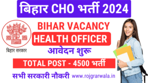 Bihar SHSB CHO Recruitment 2024 Government Jobs